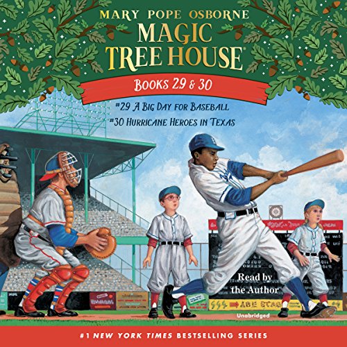 Magic Tree House: Books 29 & 30: A Big Day for Baseball; Hurricane Heroes in Texas
