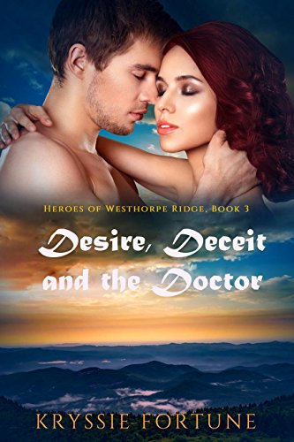 Book Cover Desire Deceit and the Doctor (Heroes of Westhorpe Ridge Book 3)