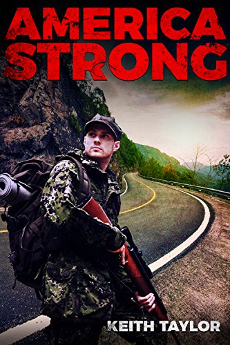 Book Cover America Strong: Post-Apocalyptic EMP Survival Fiction (Willow Falls Book 3)