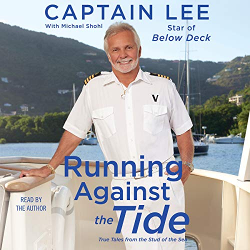 Running Against the Tide: True Tales from the Stud of the Sea