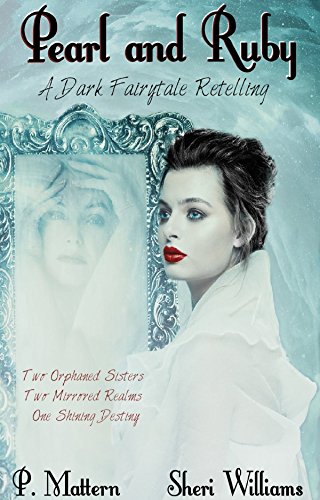 Book Cover Pearl and Ruby: A Dark Fairytale Retelling