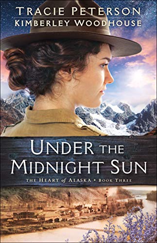 Book Cover Under the Midnight Sun (The Heart of Alaska Book #3)