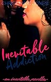 Inevitable Addiction