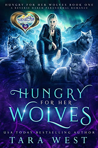 Book Cover Hungry for Her Wolves: A Reverse Harem Paranormal Romance