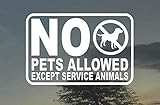 No Pets Allowed Service Animals Ok Business Door Vinyl Decal Sign 4inch x 6 inch