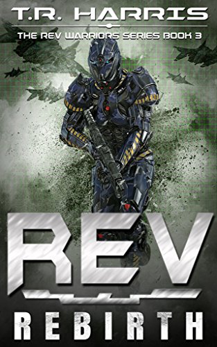 REV: Rebirth (The REV Warriors Series Book 3)
