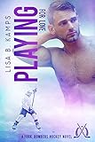 Playing For Love: A York Bombers Hockey Romance (The York Bombers Book 6)