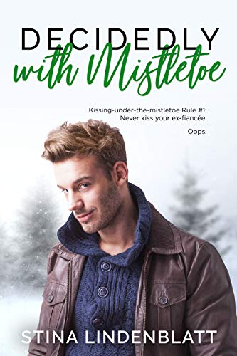 Decidedly With Mistletoe (By the Bay Book 4)