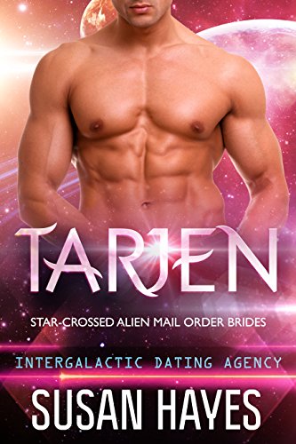 Tarjen: Star-Crossed Alien Mail Order Brides (Intergalactic Dating Agency)