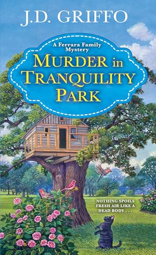 Murder in Tranquility Park (A Ferrara Family Mystery Book 2)