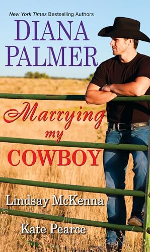 Marrying My Cowboy: A Sweet and Steamy Western Romance Anthology