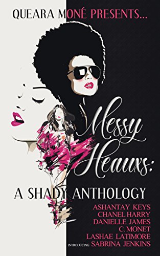 Book Cover Messy Heauxs: A Shady Anthology