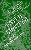 VASTU SHASTRA: MOST IMPORTANT TIPS