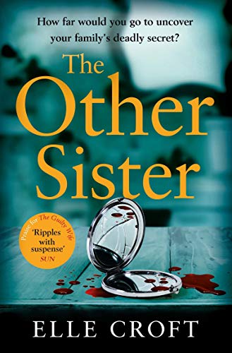 The Other Sister: A gripping, twisty novel of psychological suspense with a killer ending that you wonÂ’t see coming