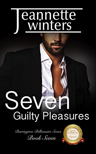 Seven Guilty Pleasures (Barrington Billionaires Series Book 7)