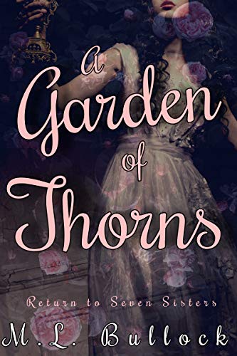 A Garden of Thorns (Return to Seven Sisters Book 4)