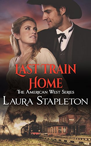 Book Cover Last Train Home: An Orphan Train Story (American West Romances Book 1)
