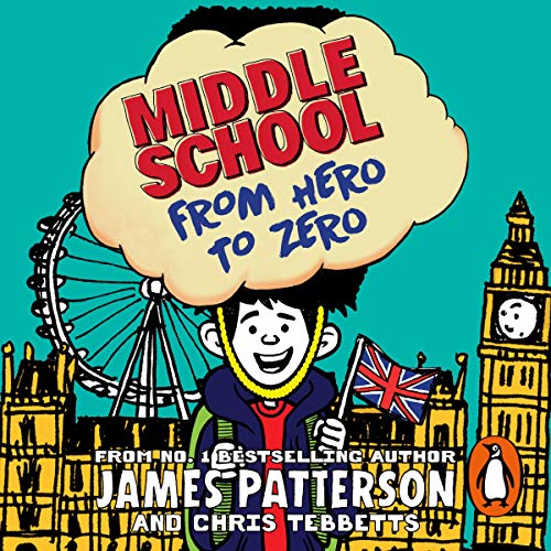 Middle School: From Hero to Zero: (Middle School 10)