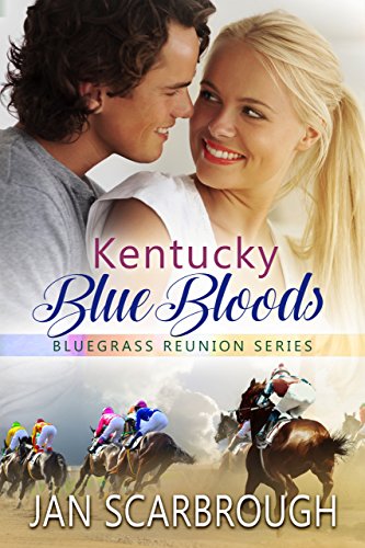 Kentucky Blue Bloods (Bluegrass Reunion Series Book 2)