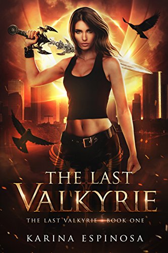 The Last Valkyrie (The Last Valkyrie Trilogy Book 1)