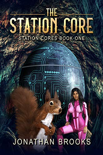 Book Cover The Station Core: A Dungeon Core Epic (Station Cores Book 1)