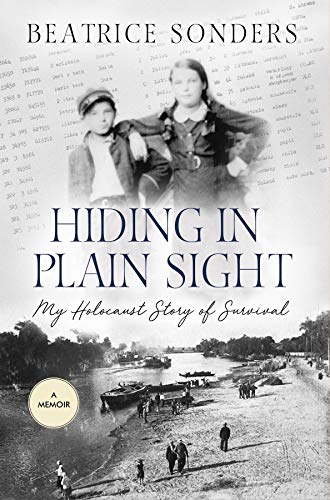 Book Cover Hiding in Plain Sight: My Holocaust Story of Survival