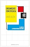 Organízate con eficacia: El arte de la productividad sin estrés (Gestión del conocimiento) (Spanish Edition)