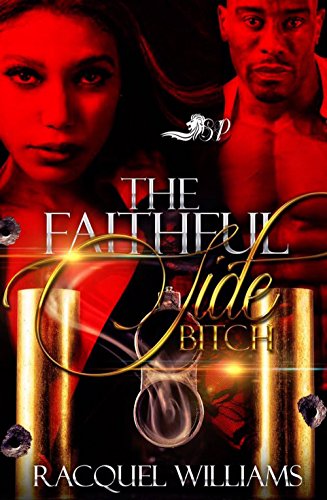 The Faithful Side Bitch