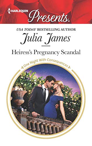 Heiress's Pregnancy Scandal (One Night With Consequences Book 51)