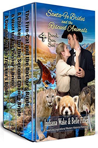 Book Cover Santa Fe Brides and the Rescued Animals Books 7 - 10: 4 Book Box Set (Santa Fe Brides Volume 3)