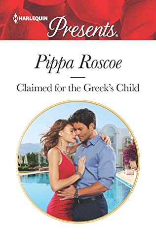Claimed for the Greek's Child (The Winners' Circle Book 3698)