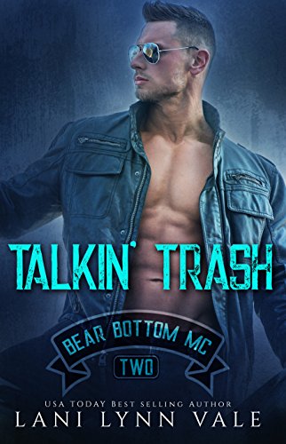 Book Cover Talkin' Trash (The Bear Bottom Guardians MC Book 2)