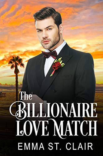 Book Cover The Billionaire Love Match: A Clean Billionaire Romance (The Billionaire Surprise Book 1)