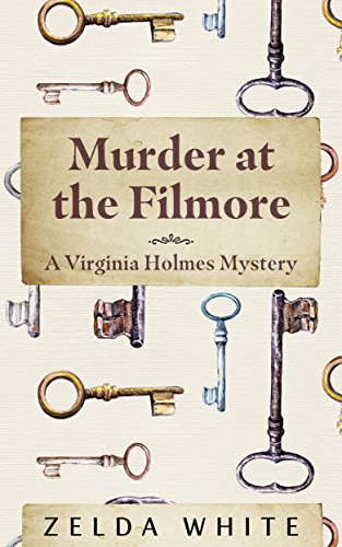 Murder at the Filmore (A Virginia Holmes Cozy Mystery)