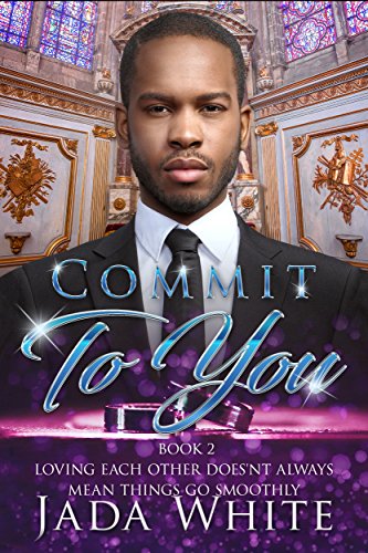 Commit To You: African American Romance (Rich Clean Christian Club Book 2)