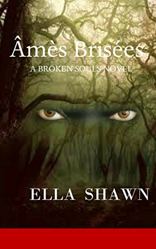 Âmes Brisées (A Broken Souls Novel Book 1) (English Edition)