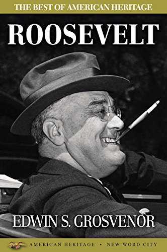 The Best of American Heritage: Roosevelt