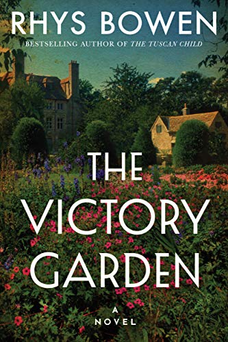 Book Cover The Victory Garden: A Novel (Rhys Bowen WW Collection Book 3)