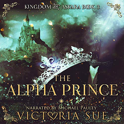 The Alpha Prince: Kingdom of Askara, Book 3
