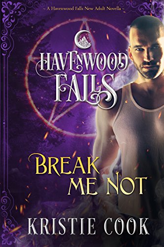 Break Me Not (Havenwood Falls)