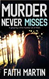 MURDER NEVER MISSES a gripping crime mystery full of twists (DI Hillary Greene Book 14)