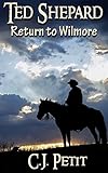 Ted Shepard: Return to Wilmore