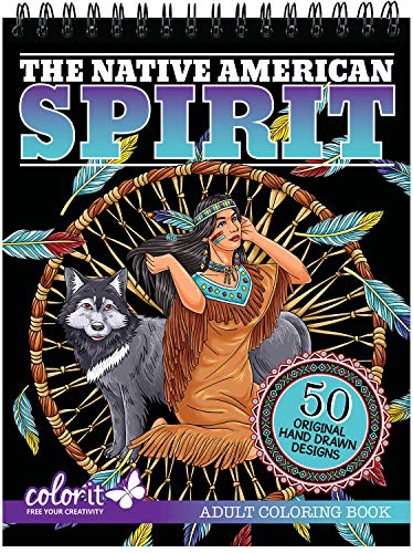 ColorIt The Native American Spirit Adult Coloring Book - 50 Single-Sided Pages, Thick Smooth Paper, Lay Flat Hardback Covers, Spiral Bound, Dream Catchers, Animals, Tribal Culture Coloring Pages