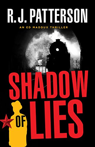 Shadow of Lies (An Ed Maddux Cold War Spy Thriller Book 4)