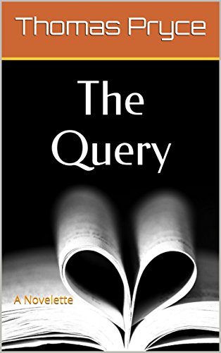 Book Cover The Query: A Novelette