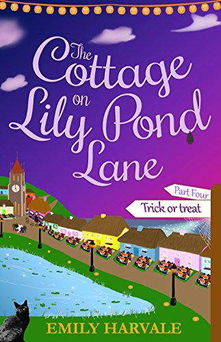 Book Cover The Cottage on Lily Pond Lane-Part Four: Trick or treat