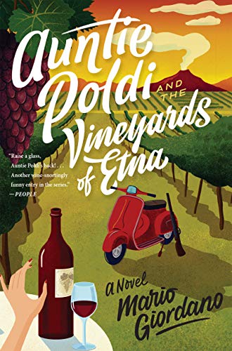 Auntie Poldi And The Vineyards Of Etna (An Auntie Poldi Adventure Book 2)