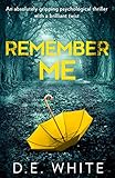 Remember Me: An absolutely gripping psychological thriller with a brilliant twist