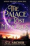 The Palace of Lost Memories (After the Rift Book 1)