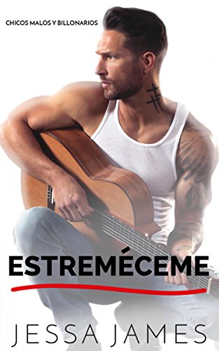 Book Cover Estreméceme (Chicos malos y billonarios nº 2) (Spanish Edition)